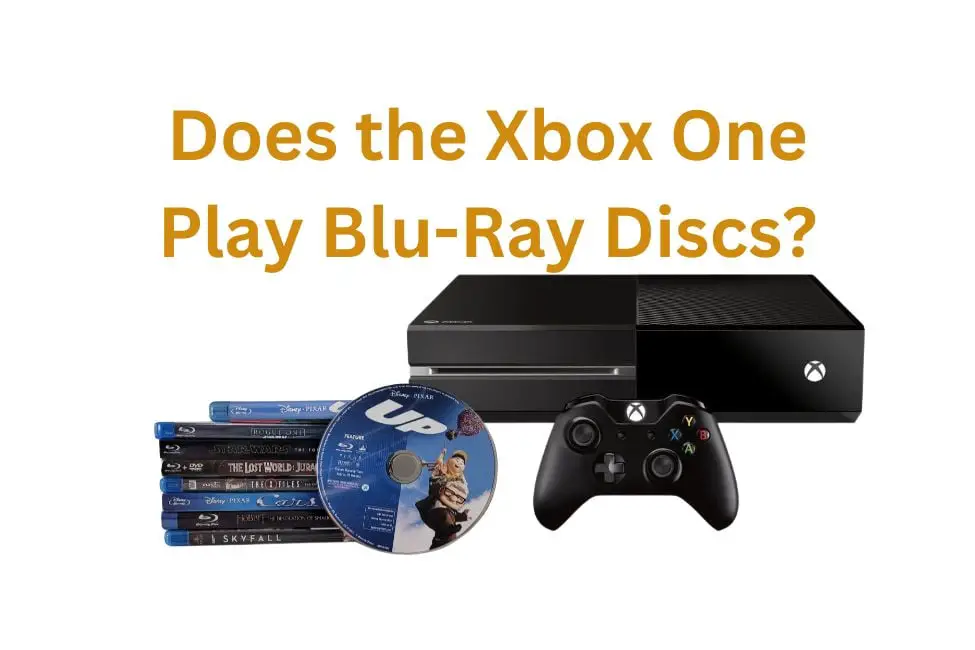 Does the Xbox One Play Blu-Ray Discs?