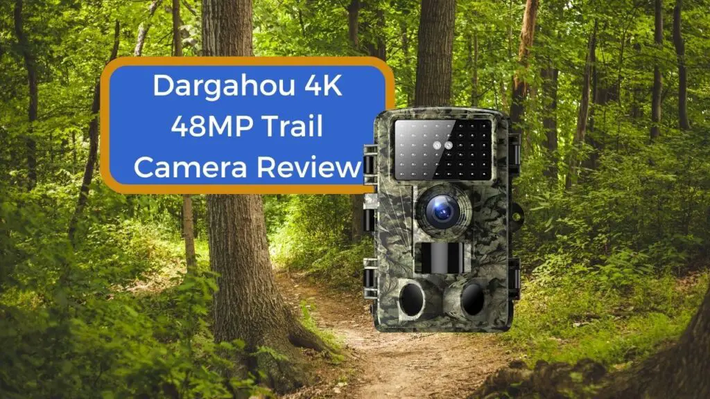 Dargahou 4K 48MP Trail Camera Review